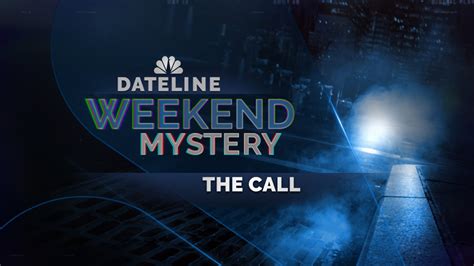 Create your free profile or log in to save this video. . Dateline the call